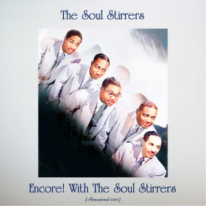 The Soul Stirrers的專輯Encore! With the Soul Stirrers (Remastered 2021)