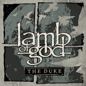 Album The Duke oleh Lamb of God