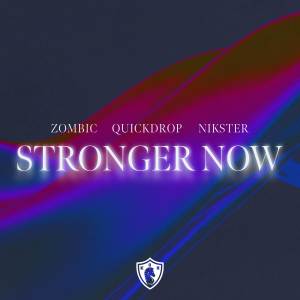 Album Stronger Now from Quickdrop