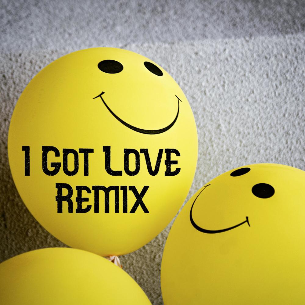 I got love (TikTok Douyin Remix)