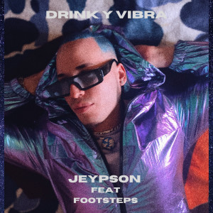 Listen to Drink y Vibra song with lyrics from Jeypson