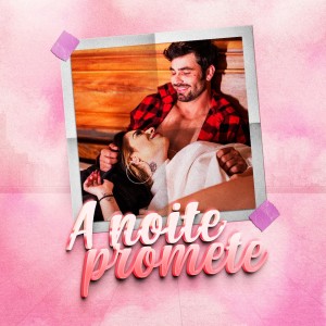 ดาวน์โหลดและฟังเพลง A noite promete พร้อมเนื้อเพลงจาก Nicks Vieira