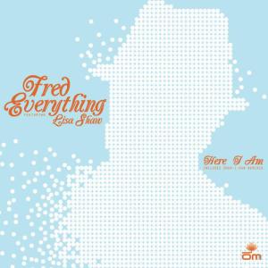 ดาวน์โหลดและฟังเพลง Here I Am (Shur-i-kan Dreamy Dub) พร้อมเนื้อเพลงจาก Fred Everything