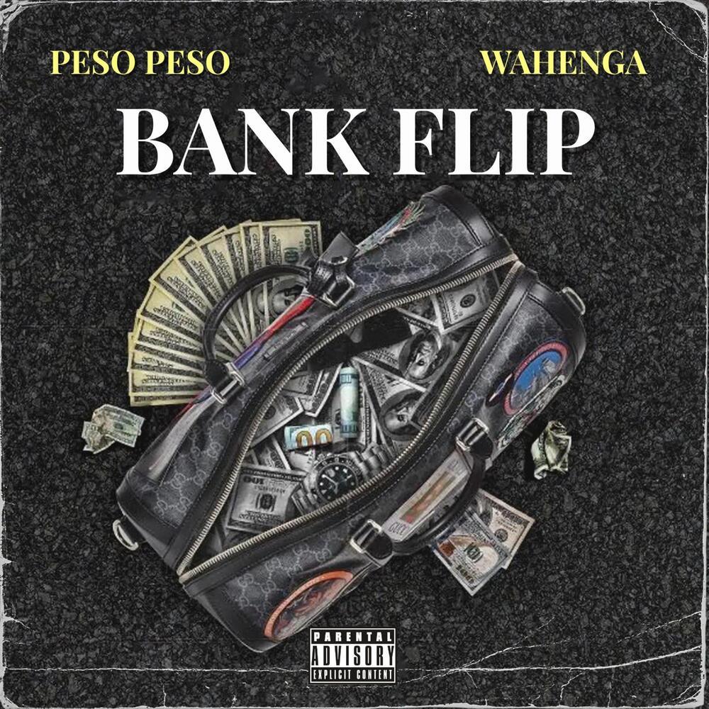 BANK FLIP (feat. Peso Peso) (Explicit)