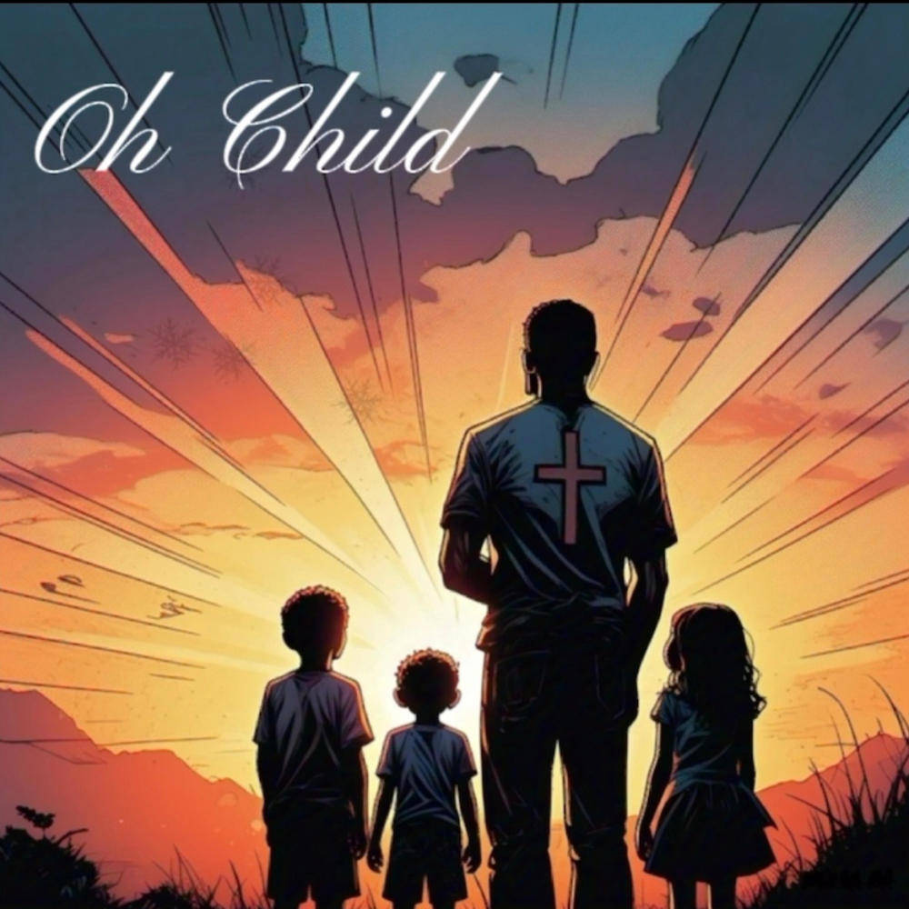 Oh Child