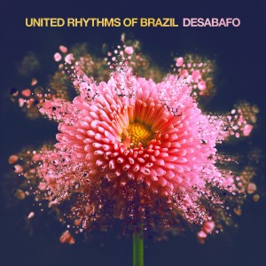 收聽United Rhythms Of Brazil的Desabafo歌詞歌曲