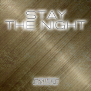 ดาวน์โหลดและฟังเพลง Stay the Night (Timber Video Remix) พร้อมเนื้อเพลงจาก Emille