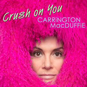 ดาวน์โหลดและฟังเพลง Crush on You พร้อมเนื้อเพลงจาก Carrington MacDuffie