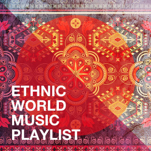 New World Theatre Orchestra的专辑Ethnic World Music Playlist