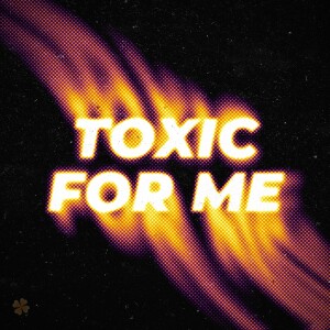 收听PET3RPUNX的Toxic for Me (Speed Garage)歌词歌曲