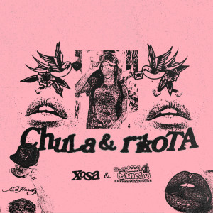 xosa的專輯CHULA & RIKOTA (Explicit)
