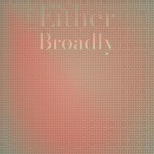 Various Artists的專輯Either Broadly