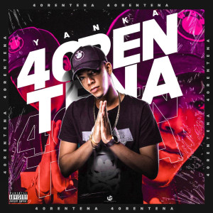 Listen to 40RENTENA song with lyrics from Yanka Rd
