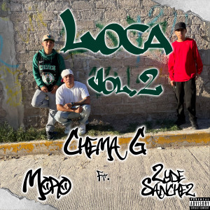 Chema G的专辑Loca, Vol. 2 (Explicit)