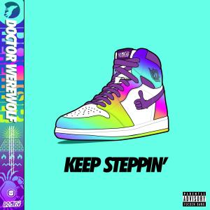 Keep Steppin' (Explicit)