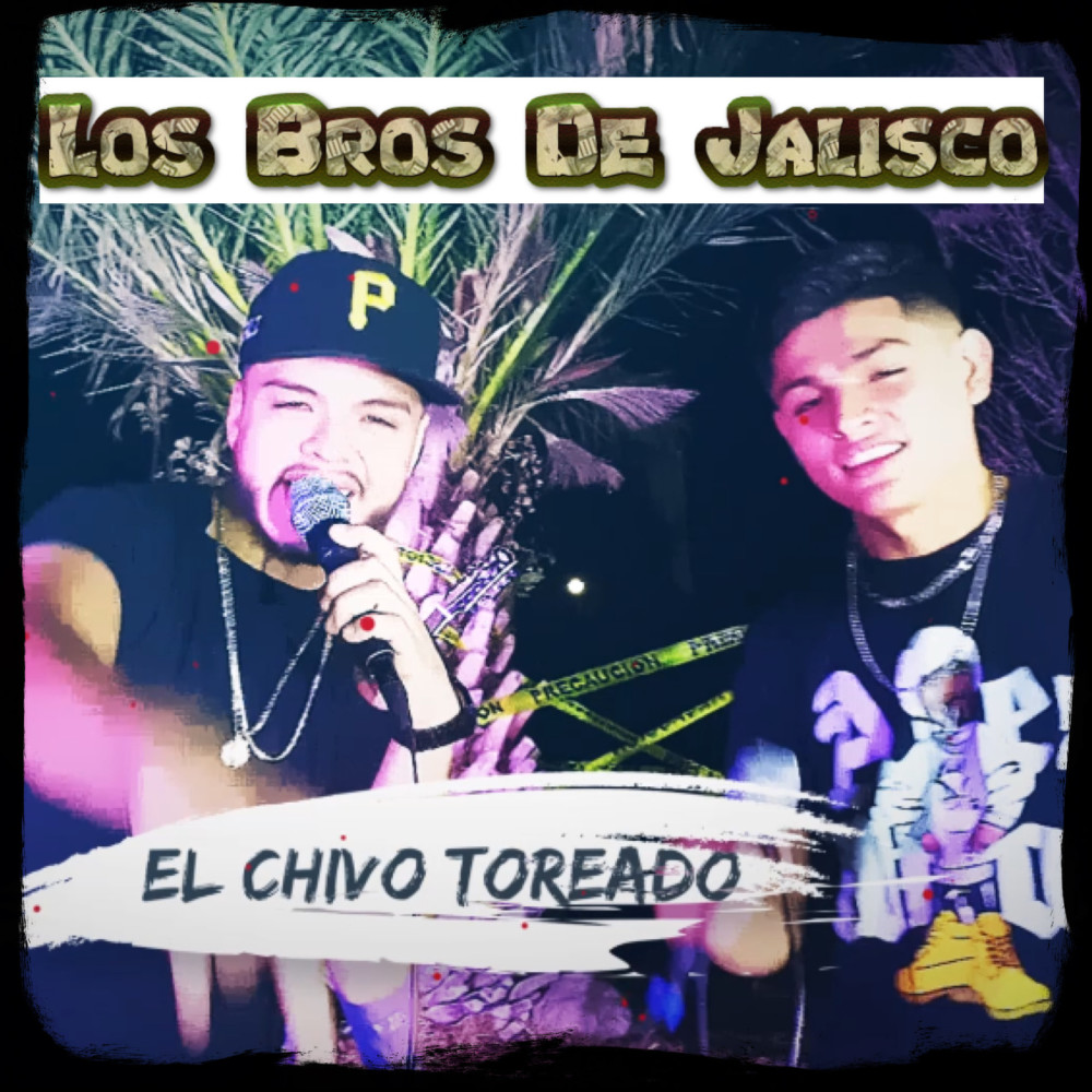 El Chivo Toreado (Explicit)