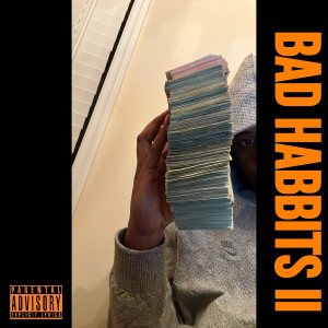 Album Bad Habits II (Explicit) from 732Cash