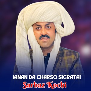 Album Janan Da Charso Cigratai from Sarbaz Kochi