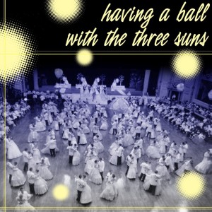 Dengarkan You Are My Lucky Star / How About You? / Hello! Ma Baby / Stompin' At The Savoy lagu dari The Three Suns dengan lirik