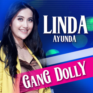 Gang Dolly dari Linda Ayunda