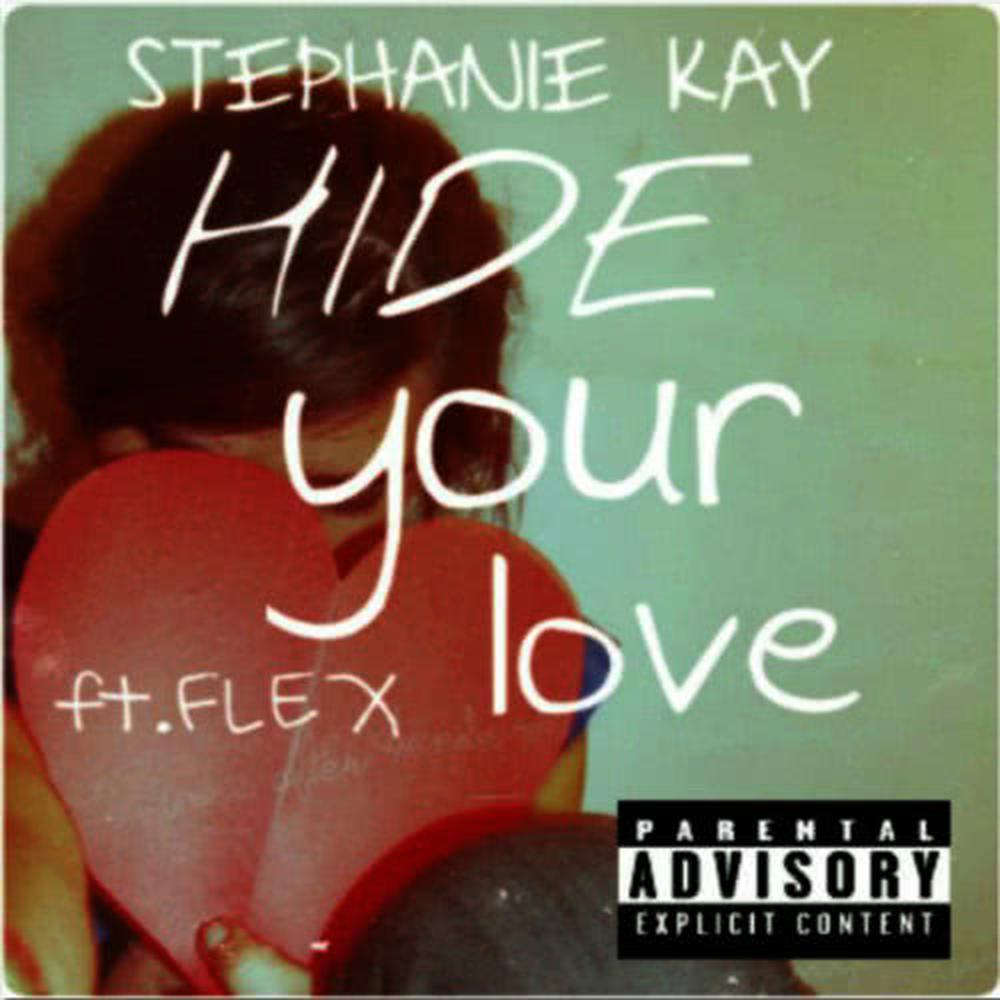 Hide your love (Explicit)