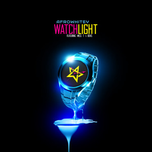 收听AfroWhitey的WatchLight歌词歌曲