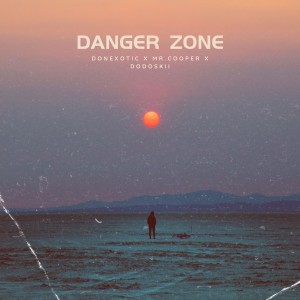 收聽DonExotic的Danger Zone歌詞歌曲