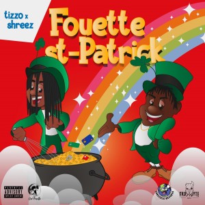 Album Fouette Saint-Patrick (Explicit) from Tizzo