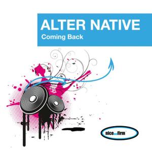 收聽Alter Native的Coming Back (Short Radio Mix)歌詞歌曲