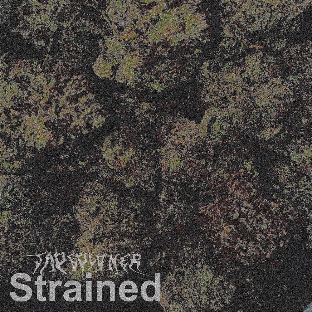Strained (Explicit)