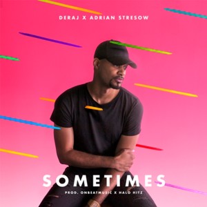 อัลบัม Sometimes (feat. Adrian Stresow) ศิลปิน Deraj