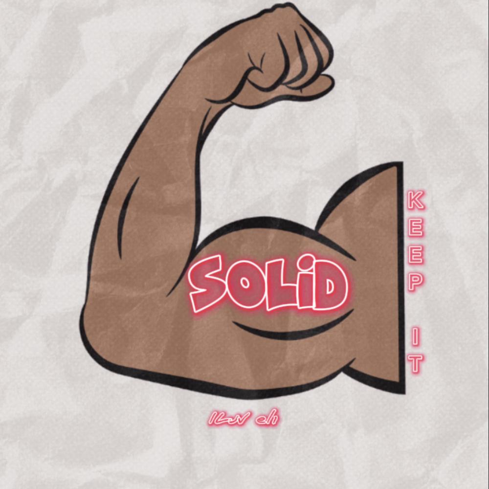 Keep It Solid (Explicit)