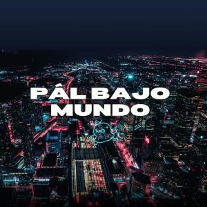 收聽Family Music Company的PÁL BAJO MUNDO (feat. Manuel Flow & Daddy Black)歌詞歌曲
