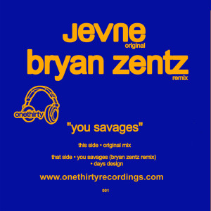 ดาวน์โหลดและฟังเพลง You Savages (Bryan Zentz Remix) พร้อมเนื้อเพลงจาก Jevne