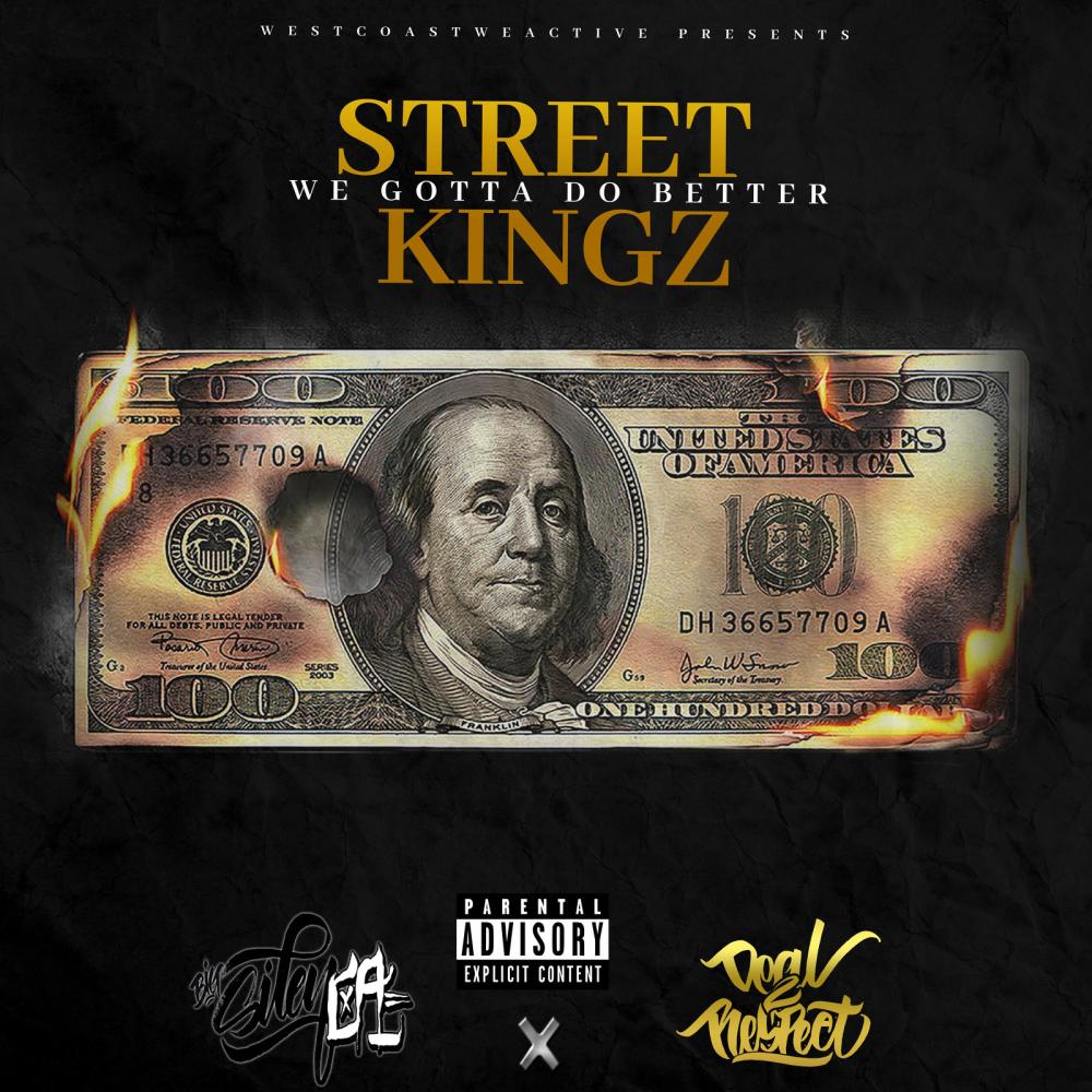 Street Kingz (feat. Deal2Respect) (Explicit)