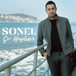 Listen to Gir Hayatıma song with lyrics from SONEL