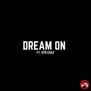 ProdJesseJames的專輯Dream on (feat. OTR Chaz)