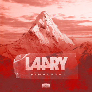 ดาวน์โหลดและฟังเพลง Himalaya (Explicit) พร้อมเนื้อเพลงจาก Larry