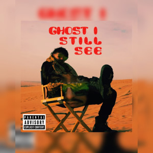 Listen to Ghost I Still See (Explicit) song with lyrics from LiL Bert