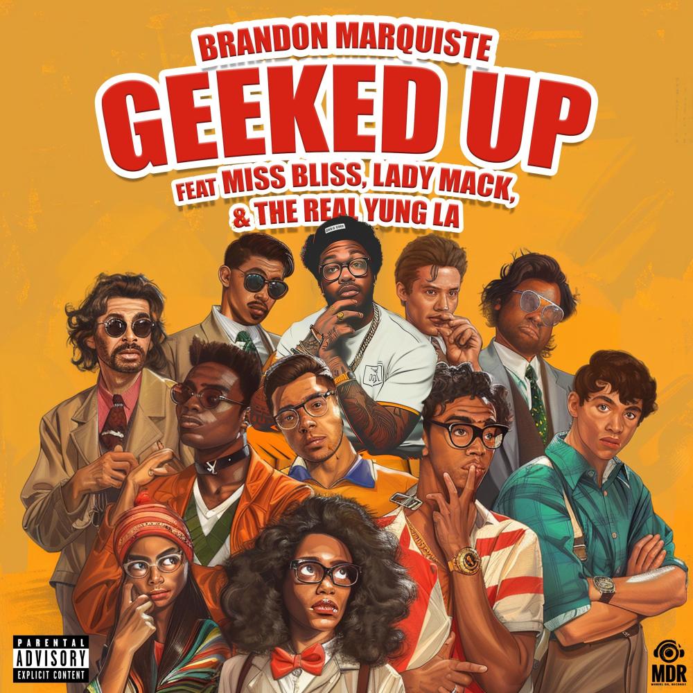 Geeked Up (feat. The Real Yung LA, Miss Bliss & Lady Mack) (Remix|Explicit)