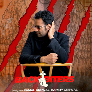 Listen to Back Biters (Explicit) song with lyrics from Kamal Grewal