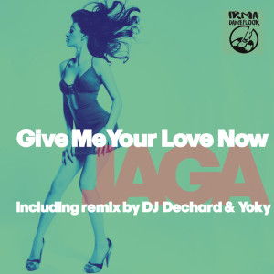 Dengarkan Give Me Your Love Now (Yoky Rework) lagu dari Jaga dengan lirik