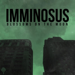 IMMINOSUS的專輯Blossoms on the Moon