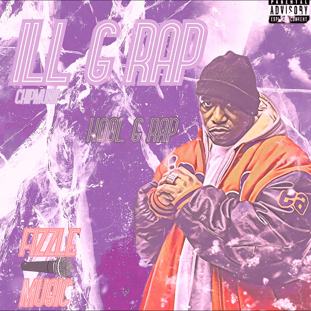 Ill G Rap Chipmunk (Explicit)