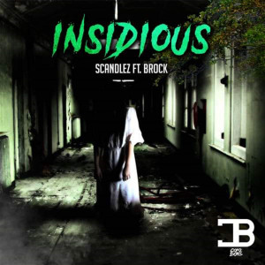 Listen to Insidious (Explicit) song with lyrics from Scandlez