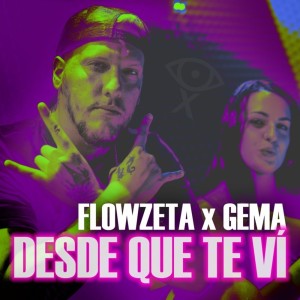 Desde Que Te Ví dari Flowzeta