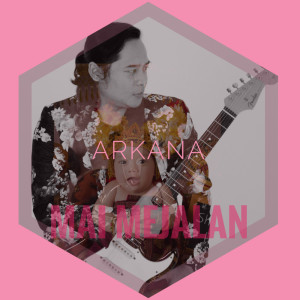 Arkana的專輯Mai Mejalan