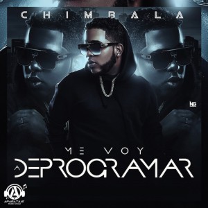 Dengarkan lagu Me Voy A Deprogra nyanyian CHIMBALA dengan lirik