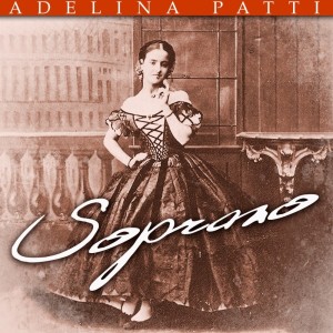 Adelina Patti的專輯Soprano