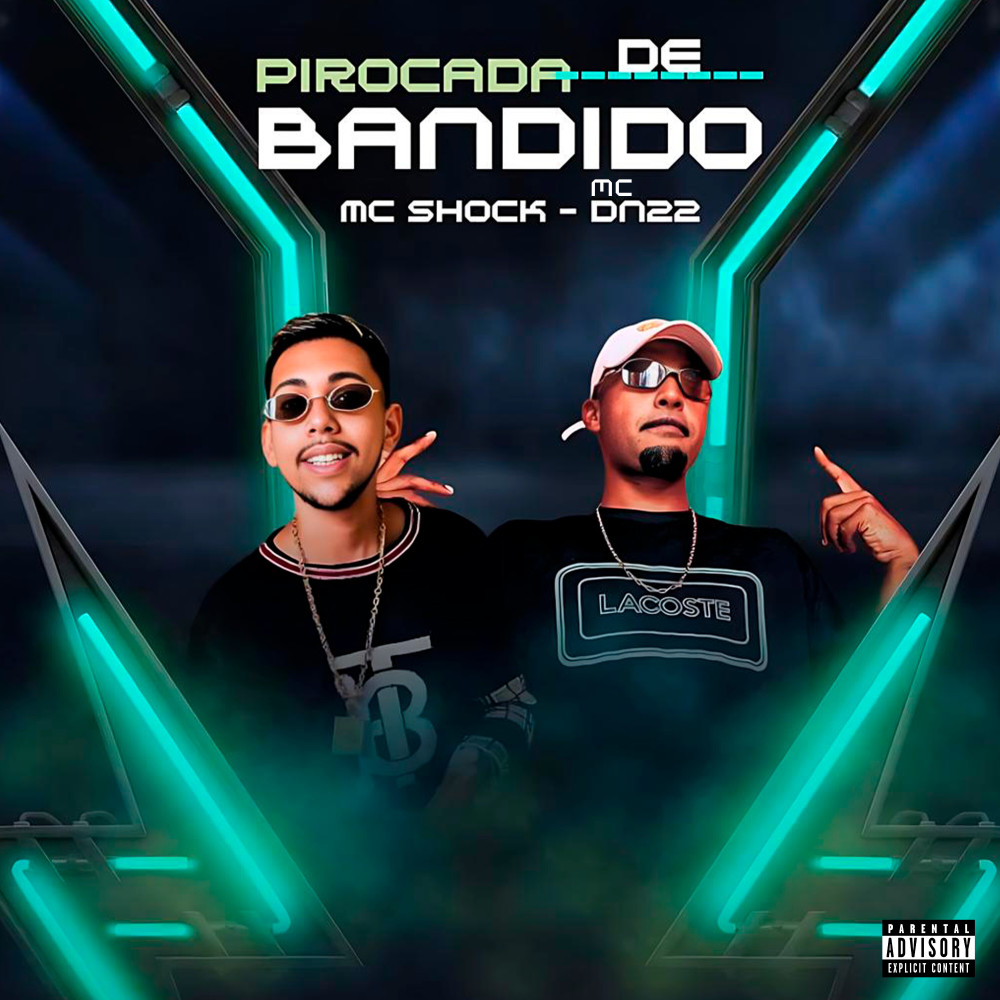 Pirocada de Bandido (Explicit)
